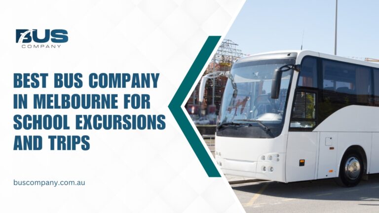 Read more about the article Best Bus Company in Melbourne for School Excursions and Trips